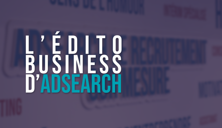 Bannière titre Édito Business Adsearch n°5